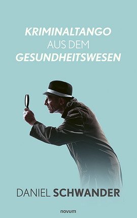 Kriminaltango aus dem Gesundheitswesen Cover: Kriminaltango aus dem Gesundheitswesen
